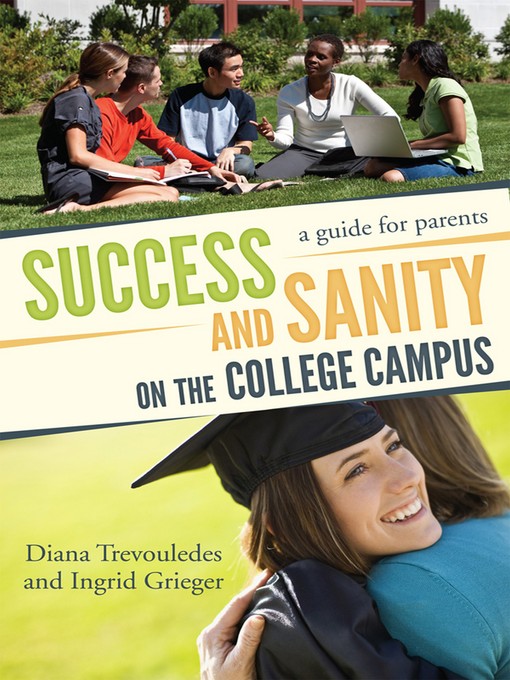 Title details for Success and Sanity on the College Campus by Diana Trevouledes - Available